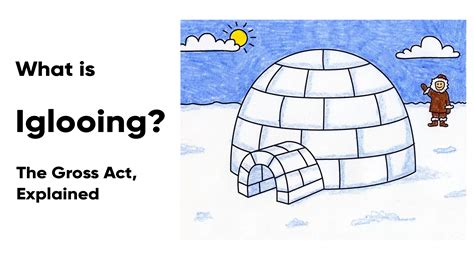 iglooing meaning|igloo slang.